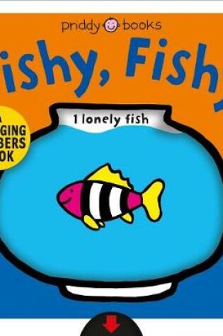 Cover of A Changing Picture Book: Fishy, Fishy