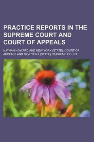 Cover of Practice Reports in the Supreme Court and Court of Appeals Volume 23