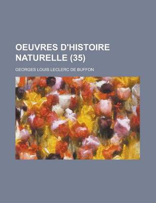 Book cover for Oeuvres D'Histoire Naturelle (35 )