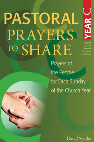 Cover of Pastoral Prayers to Share Year C