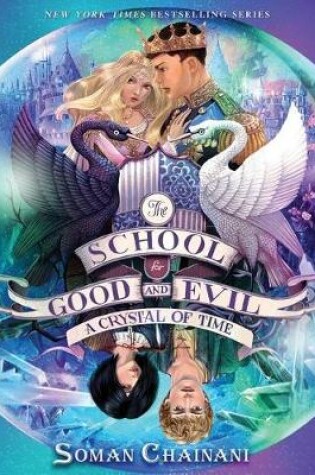 Cover of The School for Good and Evil #5: A Crystal of Time