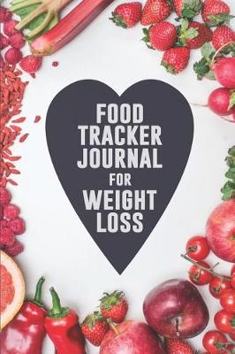 Book cover for Food Tracker Journal for Weight Loss