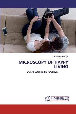 Book cover for Microscopy of Happy Living