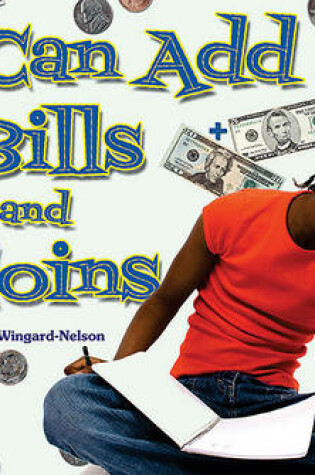 Cover of I Can Add Bills and Coins