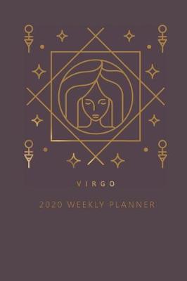 Book cover for Virgo 2020 Weekly Planner (Burgundy)