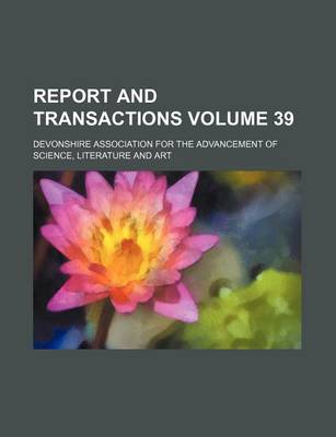 Book cover for Report and Transactions Volume 39