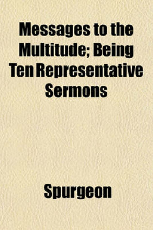 Cover of Messages to the Multitude; Being Ten Representative Sermons