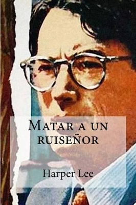 Book cover for Matar a Un Ruisenor