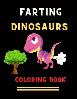 Book cover for Farting dinosaurs coloring book