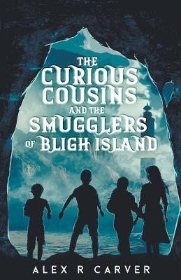Book cover for The Curious Cousins and the Smugglers of Bligh Island