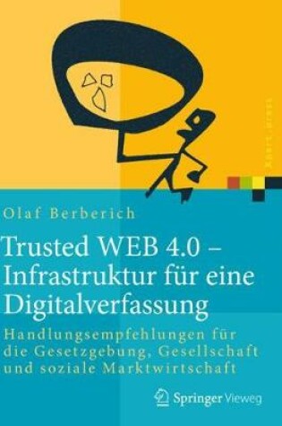 Cover of Trusted Web 4.0 - Infrastruktur Für Eine Digitalverfassung