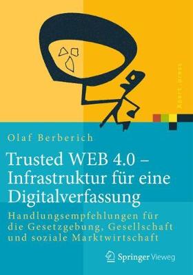 Book cover for Trusted Web 4.0 - Infrastruktur Für Eine Digitalverfassung