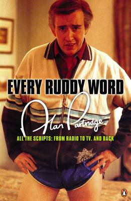 Book cover for Alan Partridge: Every Ruddy Word