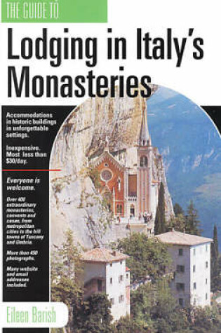 Cover of The Guide to Lodging in Italy's Monasteries