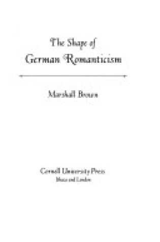 Cover of Shape of German Romanticism