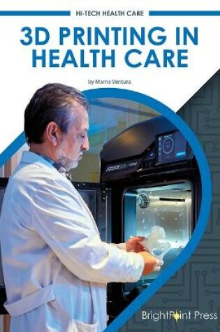 Cover of 3D Printing and Health Care
