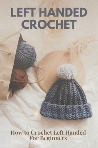 Cover of Left Handed Crochet