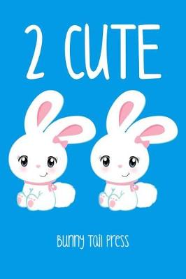 Cover of 2 Cute Bunnies Notebook Journal