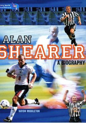 Book cover for Literacy World Satellites Non Fic Stage 4 Alan Shearer: A Biography