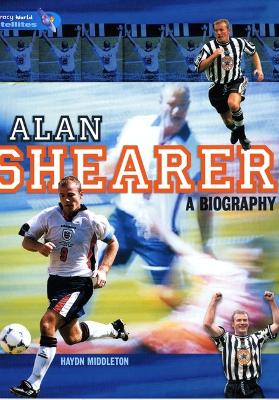 Cover of Literacy World Satellites Non Fic Stage 4 Alan Shearer: A Biography