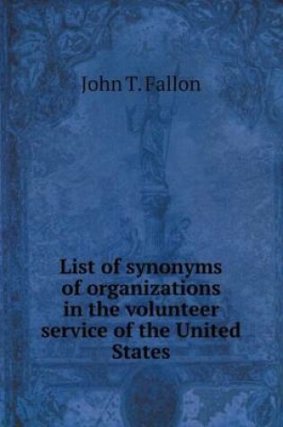 Cover of List of synonyms of organizations in the volunteer service of the United States