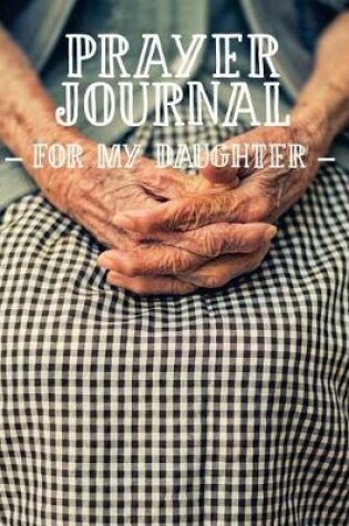 Cover of Prayer Journal for My Daughter