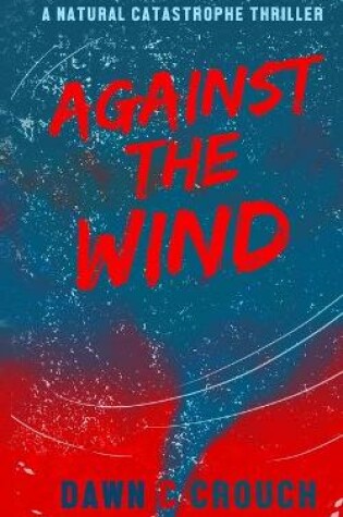 Cover of Against The Wind