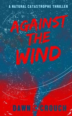 Book cover for Against The Wind