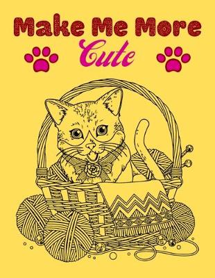 Book cover for Make Me More cute