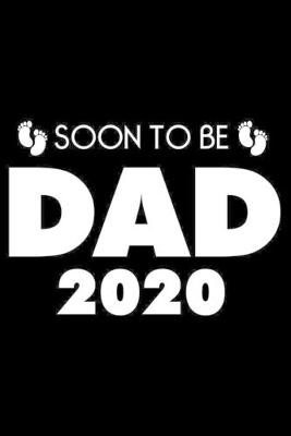 Book cover for Soon To Be Dad 2020