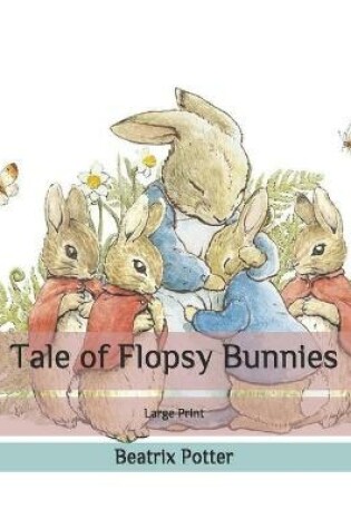 Cover of Tale of Flopsy Bunnies