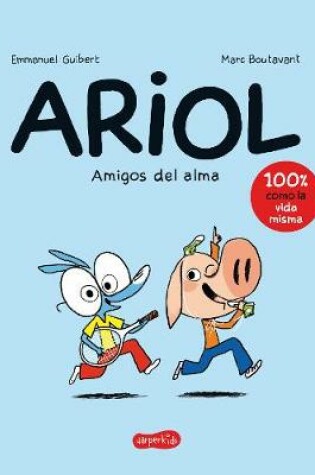 Cover of Ariol. Amigos del Alma (Happy as a Pig - Spanish Edition)