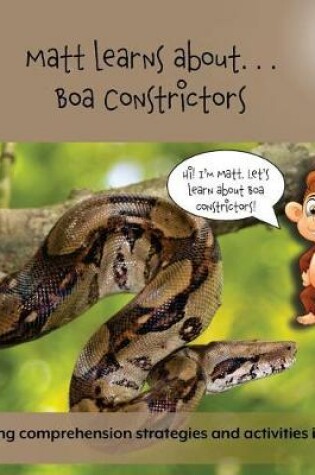 Cover of Matt Learns about . . . Boa Constrictors