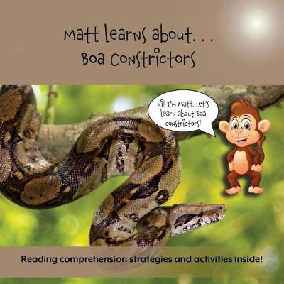 Book cover for Matt Learns about . . . Boa Constrictors