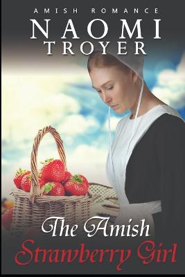 Book cover for The Amish Strawberry Girl