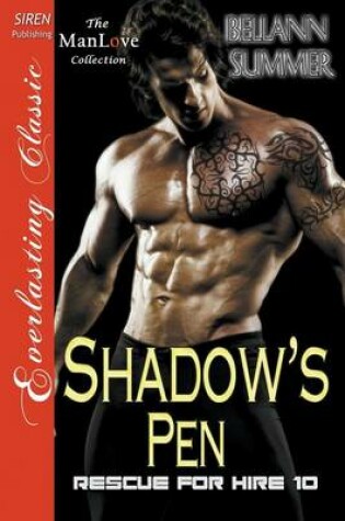 Cover of Shadow's Pen [Rescue for Hire 10] (Siren Publishing Everlasting Classic Manlove)