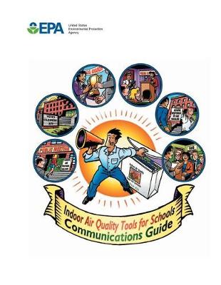 Book cover for Indoor Air Quality Tools for Schools Communications Guide
