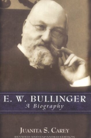 Cover of E W Bullinger: a Biography