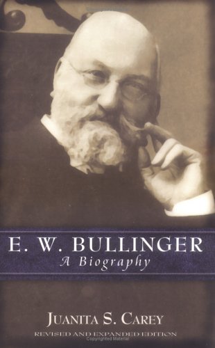 Book cover for E W Bullinger: a Biography