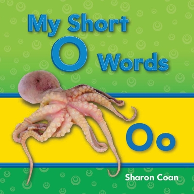 Book cover for My Short O Words