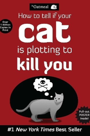 Cover of How to Tell If Your Cat Is Plotting to Kill You