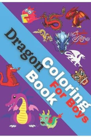 Cover of Dragon Coloring Book for Boys