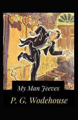 Book cover for My Man Jeeves-Original Edition(Annotated)