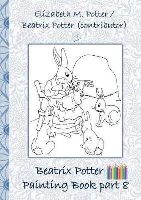 Book cover for Beatrix Potter Painting Book Part 8 ( Peter Rabbit )