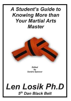 Book cover for A Student's Guide to Knowing More Than Your Martial Arts Master