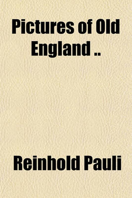 Book cover for Pictures of Old England ..