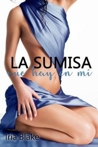 Cover of La Sumisa que hay en Mi