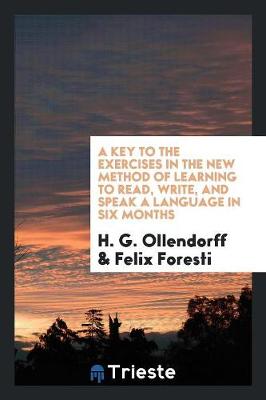 Book cover for A Key to the Exercises in the New Method of Learning to Read, Write, and Speak a Language in Six Months