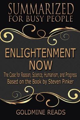 Book cover for Enlightenment Now - Summarized for Busy People