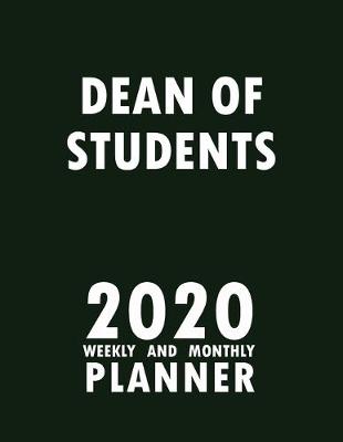 Book cover for Dean of Students 2020 Weekly and Monthly Planner